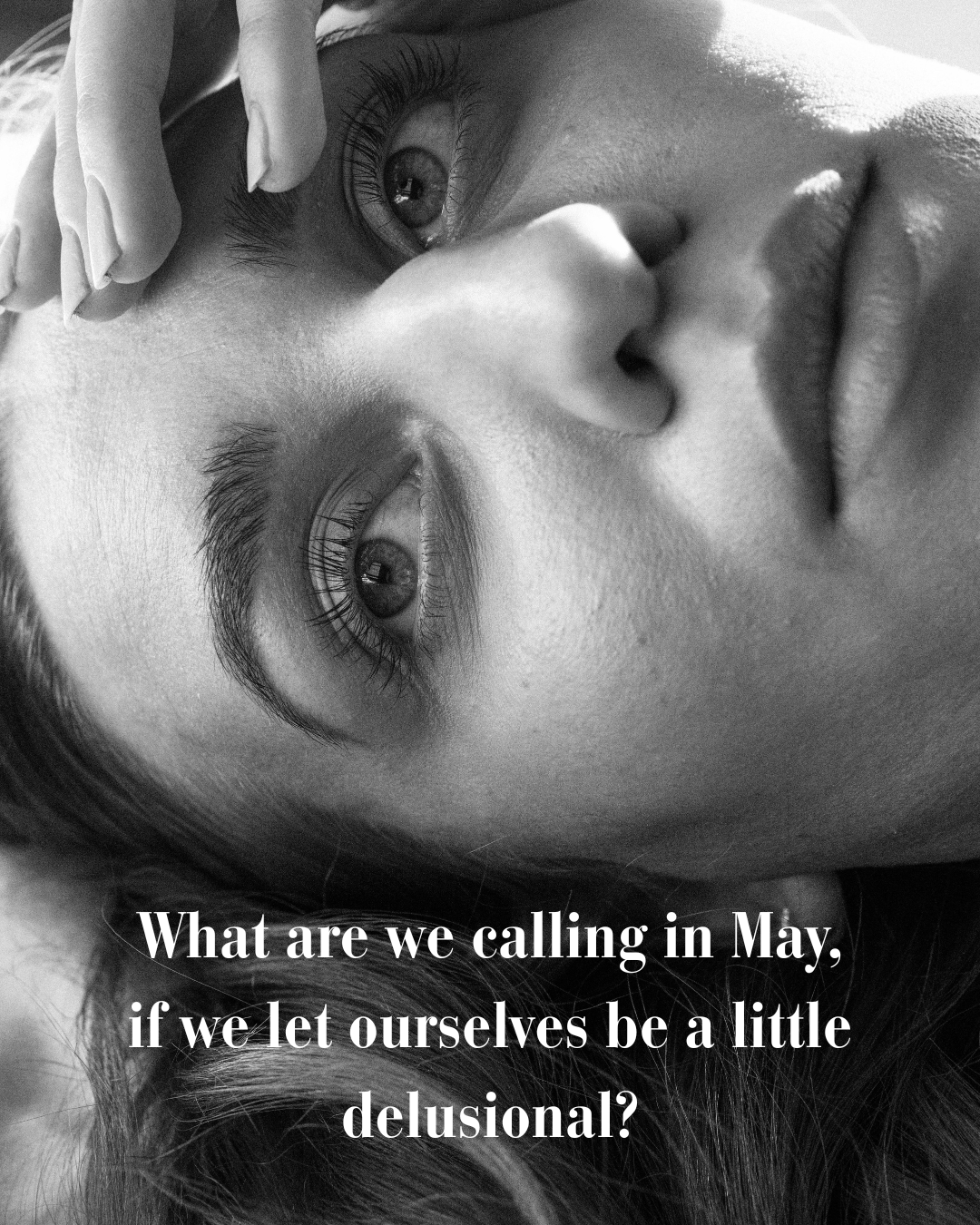 What are we calling in May, if we let ourselves be a little delusional?